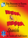 Spanish (MP3): For Travelers with Health Concerns